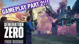 GENERATION ZERO FNIX RISING DLC GAMEPLAY PART 2 !!