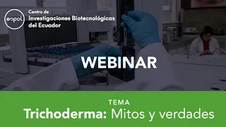 Trichoderma: mitos y verdades