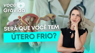 Será que você tem útero frio? #uterofrio #fertilidade #infertilidade #gravidez #endometriose