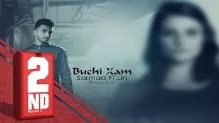 Sarmad Feat Lin - Buchi Xam (OFFICIAL AUDIO) | بوچي خه م