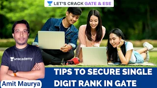 Tips to Secure Single Digit Rank in GATE | GATE 2021 Preparation | GATE/ESE 2021 Exam | Amit Maurya