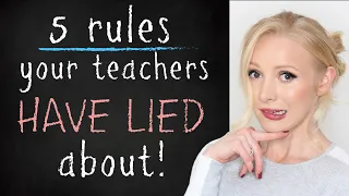 5 "Grammar Rules" (myths) your teachers HAVE BEEN LYING about!