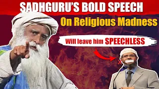 Sadhguru's VERY TRUE AND BOLD SPEECH On Madness Of Organized Religion | Sadhguru