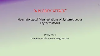 “A Bloody Attack”: A Look at the Haematological Manifestations of SLE