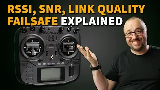 RSSI, SNR, Link Quality and Failsafe explained
