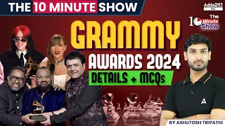 Grammy Awards 2024 Details + MCQs | The 10 Minute Show by Ashutosh Sir