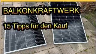 Balkonkraftwerk | Achte auf die 15 Dinge beim Kauf einer mini PV-Anlage | Solaranlage ohne Speicher