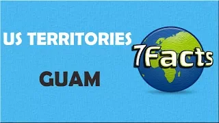 7 Facts about Guam