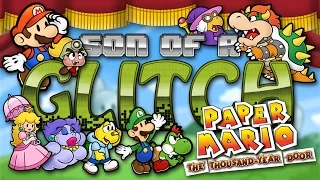 Paper Mario: The Thousand Year Door Glitches - Son of a Glitch - Episode 59
