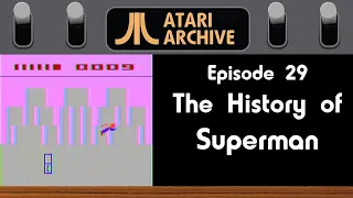 Superman: Atari Archive Episode 29