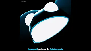 deadmau5 - Not Exactly (Rebūke Remix) [slowed + reverb]