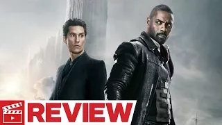 The Dark Tower Review (2017)
