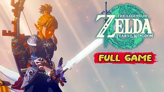 The Legend of Zelda: Tears of the Kingdom Gameplay Walkthrough FULL GAME - No Commentary