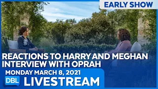 DBL Early Show | Monday March 8, 2021