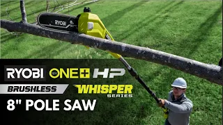 30% FASTER Cutting | RYOBI 18V ONE+ HP Brushless Whisper Series 8" Pole Saw