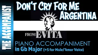 DON'T CRY FOR ME ARGENTINA from EVITA - Male/Tenor Piano Accompaniment (+5) Karaoke lyrics onscreen