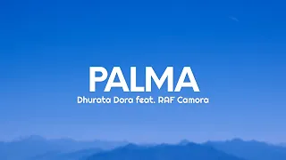 Dhurata Dora feat. RAF Camora - PALMA (Lyrics)