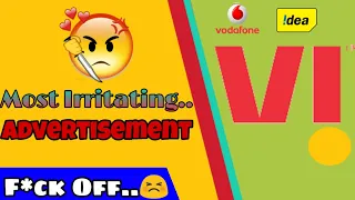 Vi | idea | vodafone | Most Irritating advertisement
