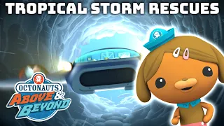 Octonauts: Above & Beyond - 🌴🌪️ Tropical Storm Rescues ⛑️ | Compilation | @OctonautsandFriends​