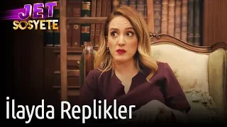 Jet Sosyete | İlayda Replikler