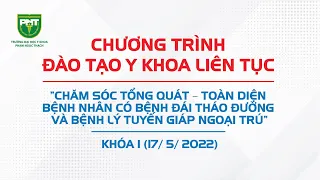 BUỔI 1 | ADA2022 - ĐIỀU TRỊ ĐÁI THÁO ĐƯỜNG | CME BỆNH ĐÁI THÁO ĐƯỜNG & BỆNH LÝ TUYẾN GIÁP NGOẠI TRÚ