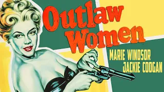 Outlaw Women (1952) MARIE WINDSOR