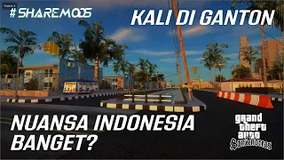 #ShareMods MAPPING KALI GANTON NUANSA INDONESIA! GTA San Andreas