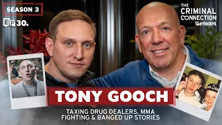 TONY GOOCH: Hilarious Banged Up Stories, Taxing Dealers, MMA Fighting and Stealing Super Cars!