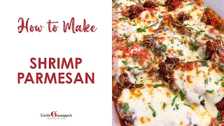 How to Make the BEST Shrimp Parmesan | Uncle Giuseppe's Recipes ( Episode 22 )