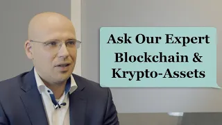 Blockchain & Krypto-Assets | Ask Our Expert: Prof. Dr. Fabian Schär