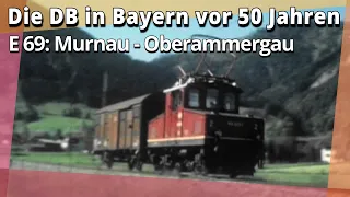Die E 69 auf der Strecke Murnau - Oberammergau