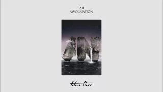 Awolnation - Sail (Future Class Bootleg)