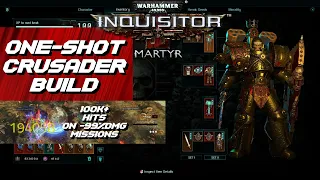 Warhammer 40K: Inquisitor Martyr - One Shot Crusader Build