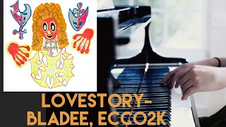 Lovestory - Bladee, Ecco2k (Piano Cover)