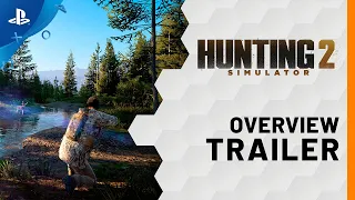 Hunting Simulator 2 - Overview Trailer | PS4