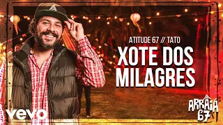 Atitude 67 - Xote Dos Milagres ft. Tato (Falamansa)