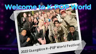Welcome to K-POP World [2022 ChangWon K-POP WORLD FESTIVAL] | KBS WORLD TV