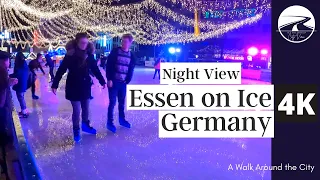 🇩🇪 ESSEN ON ICE - ESSEN BEGEISTERT , GERMANY Walking Tour  - 4K UHD 2022 🇩🇪