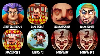 Scary Tracher 3D: Stone Age, Dark Riddle, Hello Neighbor, Scary Robber, Dark Riddle 2, Ramboat 2...