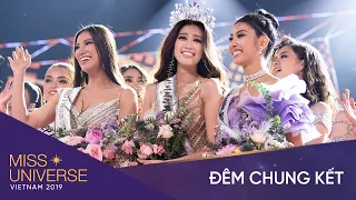 CHUNG KẾT HOA HẬU HOÀN VŨ VIỆT NAM 2019 | FULL HD | MISS UNIVERSE VIETNAM 2019