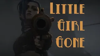 Arcane AMV: Little Girl Gone