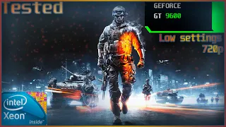 BATTLEFIELD 3 : GT 9600 + Xeon e5430