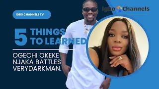 VERYDARKMAN IS TOO SMALL TO DEFEND (UDELE) OGECHI OKEKE NJAKA DROPS SHOCKING REVELATIONS