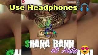 MC STAN - SHANA BANN (8D AUDIO)/AmCooL Vibes