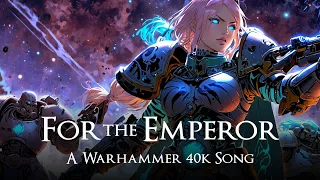 For the Emperor (Epic Edition) | Warhammer 40k Fan Song | Epic Orchestral Gaming Music | Anthem