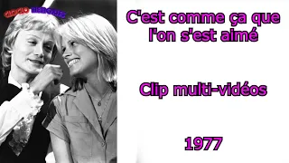 Claude François et Kathalyn Jones - C'est comme ça que l'on s'est aimé | Clip multi-vidéos