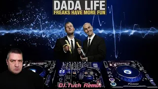Dada life - Freaks have more fun (DJ.Tuch remix)👥🔊🎆