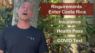 Requirements to Enter Costa Rica - Health Pass Costa Rica - COVID TEST Locations & Travel Tips