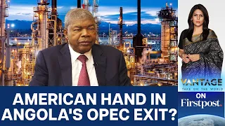 Angola Leaves OPEC Oil Cartel: Did Biden Play a Role in the Decision? | Vantage with Palki Sharma