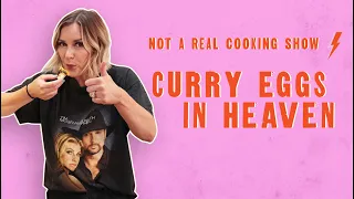 Let’s Make Curry Eggs in Heaven | Not a Real Cooking Show With Renee Paquette